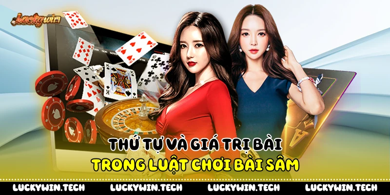 Thứ tự và giá trị bài trong luật chơi bài sâm 